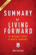 Summary of Living Forward - Instaread Summaries