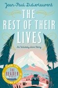 Cover-Bild zum Titel 'The Rest of Their Lives' von 'Jean-Paul Didierlaurent'