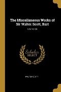 The Miscellaneous Works of Sir Walter Scott, Bart; Volume XIX - Walter Scott