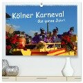 Kölner Karneval - das ganze Jahr! (hochwertiger Premium Wandkalender 2024 DIN A2 quer), Kunstdruck in Hochglanz - Ilka Groos