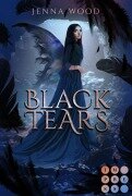 Cover-Bild zum Titel 'Die Black-Reihe 3: Black Tears' von 'Jenna Wood'