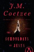 Cover-Bild zum Titel 'The Schooldays of Jesus' von 'J. M. Coetzee'