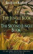 The Jungle Book & The Second Jungle Book (Complete Edition with the Original Illustrations by John Lockwood Kipling) - Rudyard Kipling