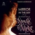Mirror in the Sky: The Life and Music of Stevie Nicks - Simon Morrison