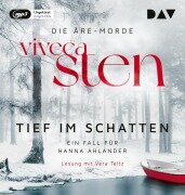 Tief im Schatten. Ein Fall für Hanna Ahlander - Viveca Sten