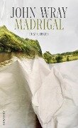 Madrigal - John Wray