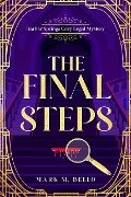 The Final Steps - Mark M. Bello