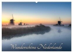 Wunderschöne Niederlande (Wandkalender 2025 DIN A2 quer), CALVENDO Monatskalender - Michael Valjak