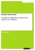 Spanglish an Miguel de Cervantes "Don Quixote de La Mancha" - Elisabeth Anderhofstadt