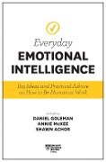 Harvard Business Review Everyday Emotional Intelligence - Harvard Business Review, Daniel Goleman, Richard E. Boyatzis, Annie Mckee, Sydney Finkelstein