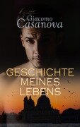 Cover-Bild zum Titel 'Casanova: Geschichte meines Lebens' von 'Giacomo Casanova'