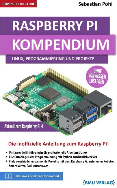 Raspberry Pi Kompendium: Linux, Programmierung und Projekte - Sebastian Pohl