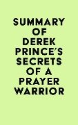 Summary of Derek Prince's Secrets of a Prayer Warrior - IRB Media