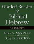 Graded Reader of Biblical Hebrew - Miles V. Van Pelt, Gary D. Pratico