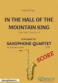 In The Hall Of The Mountain King - Saxophone Quartet SCORE - Edvard Grieg, Francesco Leone