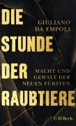 Cover-Bild zum Titel 'Die Stunde der Raubtiere' von 'Giuliano Da Empoli'
