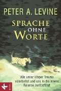 Cover-Bild zum Titel 'Sprache ohne Worte' von 'Peter A. Levine'