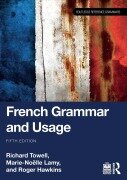 Cover-Bild zum Titel 'French Grammar and Usage' von 'Richard Towell, Marie-Noëlle Lamy, Roger Hawkins'