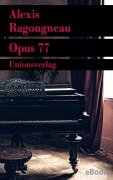 Opus 77 - Alexis Ragougneau