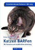 Katzen BARFen - Petra von Quillfeldt