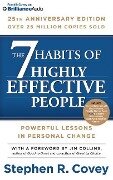 7 Habits of Highly Effective People, The: 25th Anniversary Edition - Stephen R. Covey
