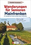 Wanderungen für Senioren Mainfranken - Horst-Dieter Radke