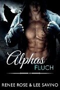 Alphas Fluch - Renee Rose, Lee Savino
