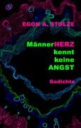 Cover-Bild zum Titel 'MännerHerz kennt keine Angst' von 'Egon A. Stolze'