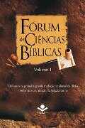 Cover-Bild zum Titel 'Fórum de Ciências Bíblicas 1' von 'Vilson Scholz, Jonas Machado, Edson de Faria Francisco, Wilson Paroschi, Erní Walter Seibert'
