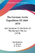 The German Arctic Expedition Of 1869-1870 - Karl Koldewey