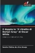 Il doppio in "Il ritratto di Dorian Gray" di Oscar Wilde - Sandra Fátima Da Silva Araujo