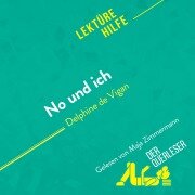 No und ich von Delphine de Vigan (Lektürehilfe) - Elena Pinaud, Tina van Roeyen, Miriam Traub