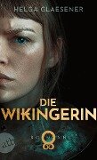 Die Wikingerin - Helga Glaesener