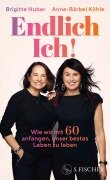 Cover-Bild zum Titel 'Endlich Ich!' von 'Brigitte Huber, Anne-Bärbel Köhle'