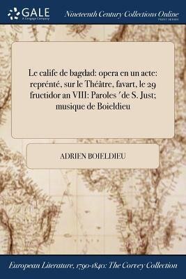 Le calife de bagdad - Adrien Boieldieu
