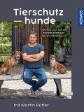 Tierschutzhunde - Martin Rütter, Andrea Buisman