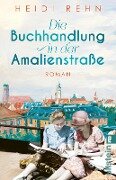Cover-Bild zum Titel 'Die Buchhandlung in der Amalienstraße' von 'Heidi Rehn'