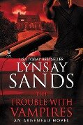 The Trouble With Vampires - Lynsay Sands