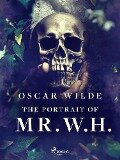 The Portrait of Mr. W. H. - Oscar Wilde