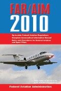 Cover-Bild zum Titel 'Federal Aviation Regulations / Aeronautical Information Manual 2010 (Far/Aim)' von 'Federal Aviation Administration (Faa)'