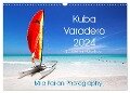 Kuba Varadero 2024 Leben im Paradies (Wandkalender 2024 DIN A3 quer), CALVENDO Monatskalender - Mila Pairan