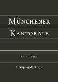 Cover-Bild zum Titel 'Münchener Kantorale: Heiligengedächtnis (Band H). Kantorenausgabe' von 'Markus Eham, Bernward Beyerle, Gerald Fischer, Michael Heigenhuber, Stephan Zippe'
