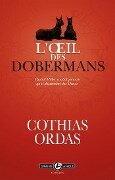 L'oeil des dobermans - Patrick Cothias, Patrice Ordas