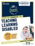 Teaching Learning Disabled (Nt-44): Passbooks Study Guide Volume 44 - National Learning Corporation