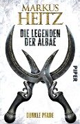 Cover-Bild zum Titel 'Die Legenden der Albae 03. Dunkle Pfade' von 'Markus Heitz'