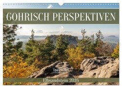 Gohrisch Perspektiven - Elbsandstein (Wandkalender 2025 DIN A3 quer), CALVENDO Monatskalender - Kevin Walther