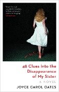 Cover-Bild zum Titel '48 Clues into the Disappearance of My Sister' von 'Joyce Carol Oates'