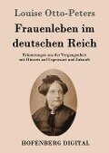 Frauenleben im deutschen Reich - Louise Otto-Peters