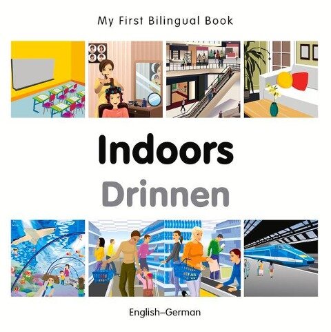 My First Bilingual Book - Indoors (English-German) - Milet Publishing