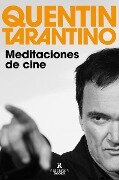 Meditaciones del Cine / Cinema Speculation - Quentin Tarantino